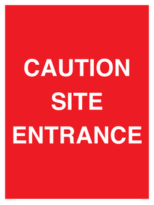 CAUTION SITE ENTRANCE